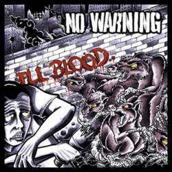 No Warning (CAN) : Ill Blood